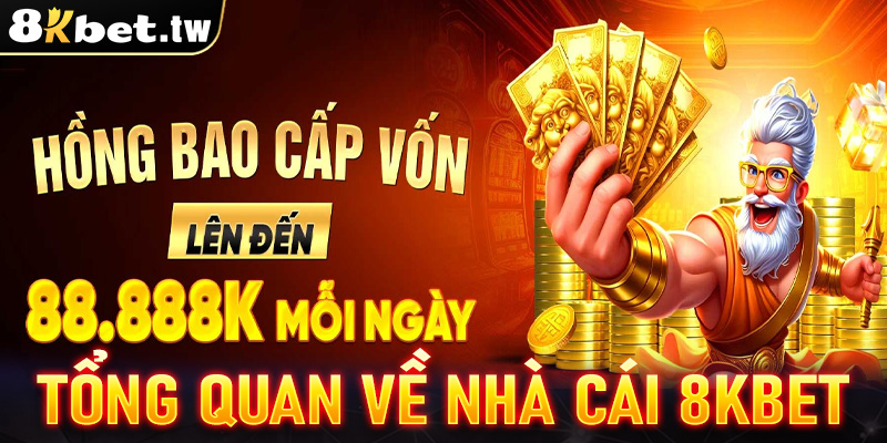 Tổng quan về nhà cái 8kbet